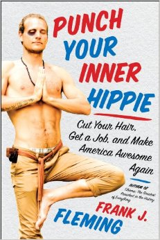 Punch Your Inner Hippie: Cut Your Hair, Get a Job, and Make America Awesome Again – A Book Review