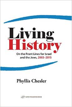 Living History: On the Front Lines for Israel and the Jews 2003-2015