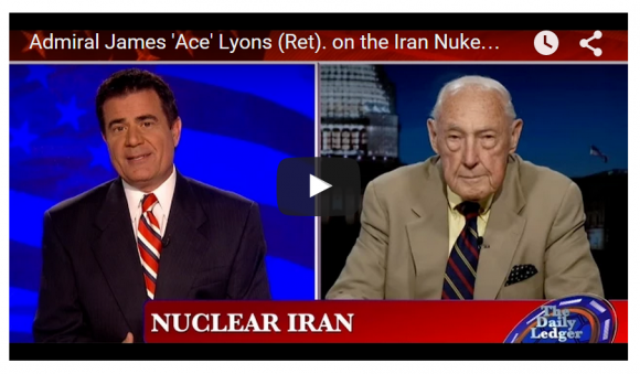 Admiral James Lyons on Iran Nuke Deal [Video]