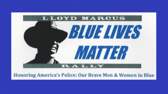 Blue Lives Matter Celebration: Honoring America’s Police – Our Brave Men and Women in Blue.