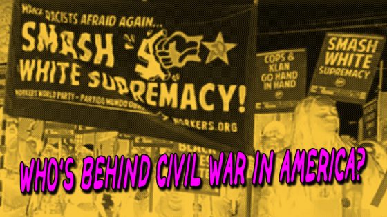 Who’s Behind Civil War in America?