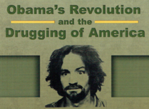Obama’s Revolution and the Drugging of America