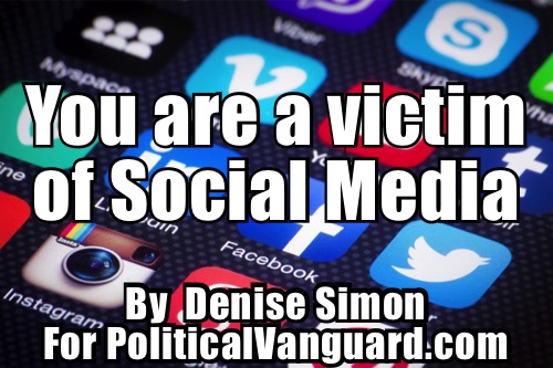 You Are A Victim of Social Media