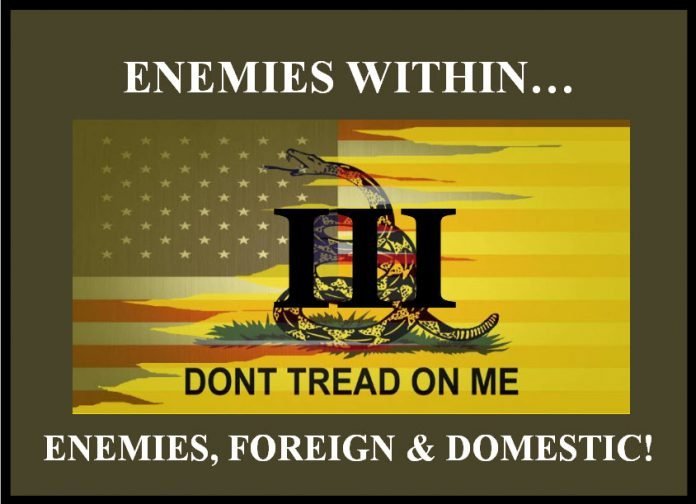 Enemies Within… Enemies Foreign And Domestic!