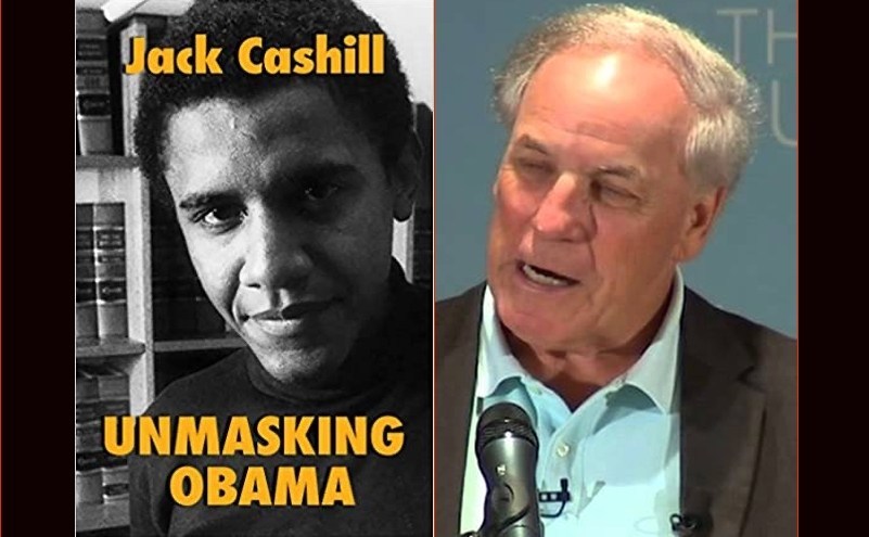 Cashill’s Unmasking Obama Book is a Warning
