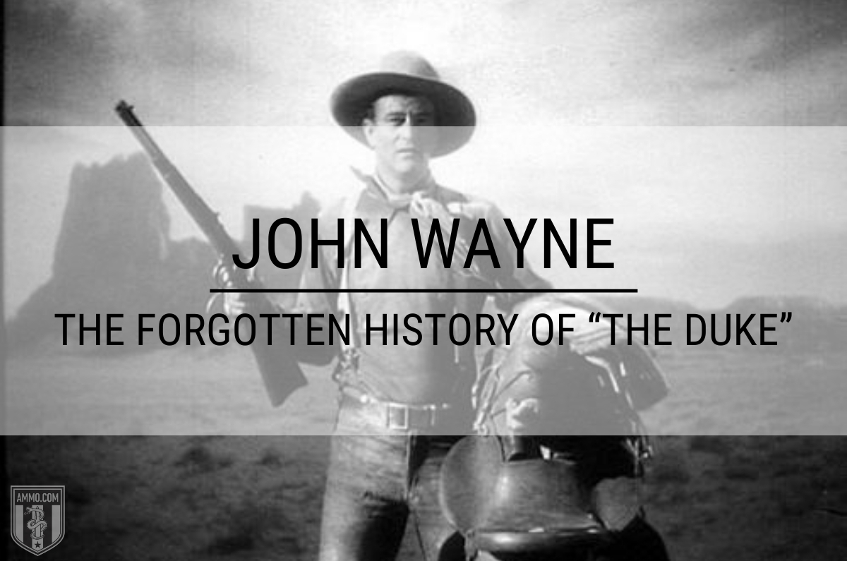 John Wayne: The Forgotten History of “The Duke”