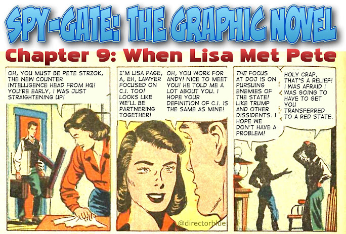 SPYGATE, THE GRAPHIC NOVEL: Chapter 9 – When Lisa Met Pete