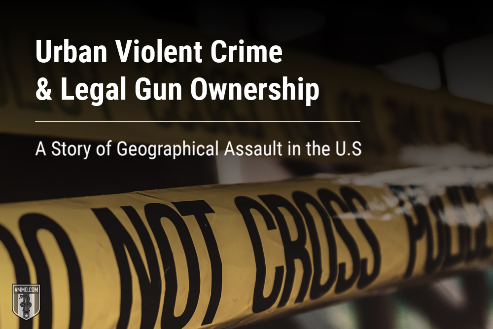 Urban Violent Crime & Legal Gun Ownership: A Story of Geographical Assault in the U.S.