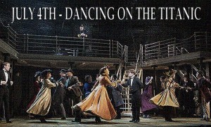 July 4, 2015 … Dancing on the Titanic