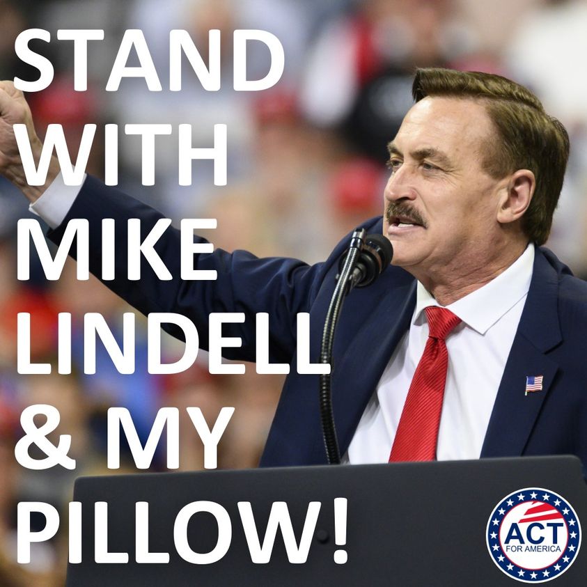 Mike Lindell, MyPillow, And The Smothering Of Liberty By Tyrannical Leftists